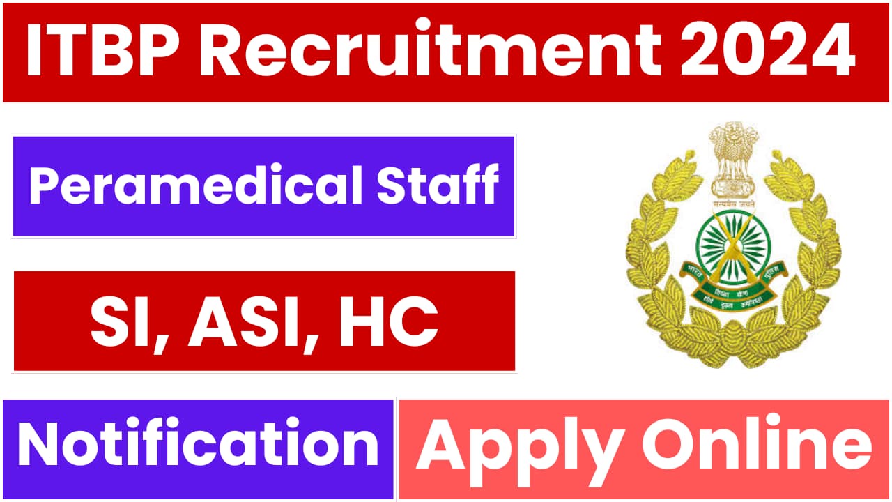 ITBP Paramedical Staff Recruitment 2024