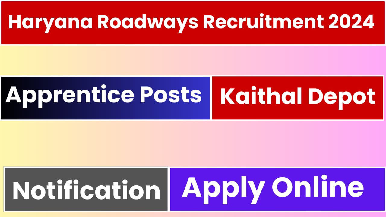 Kaithal Roadways Haryana Apprentice Recruitment 2024