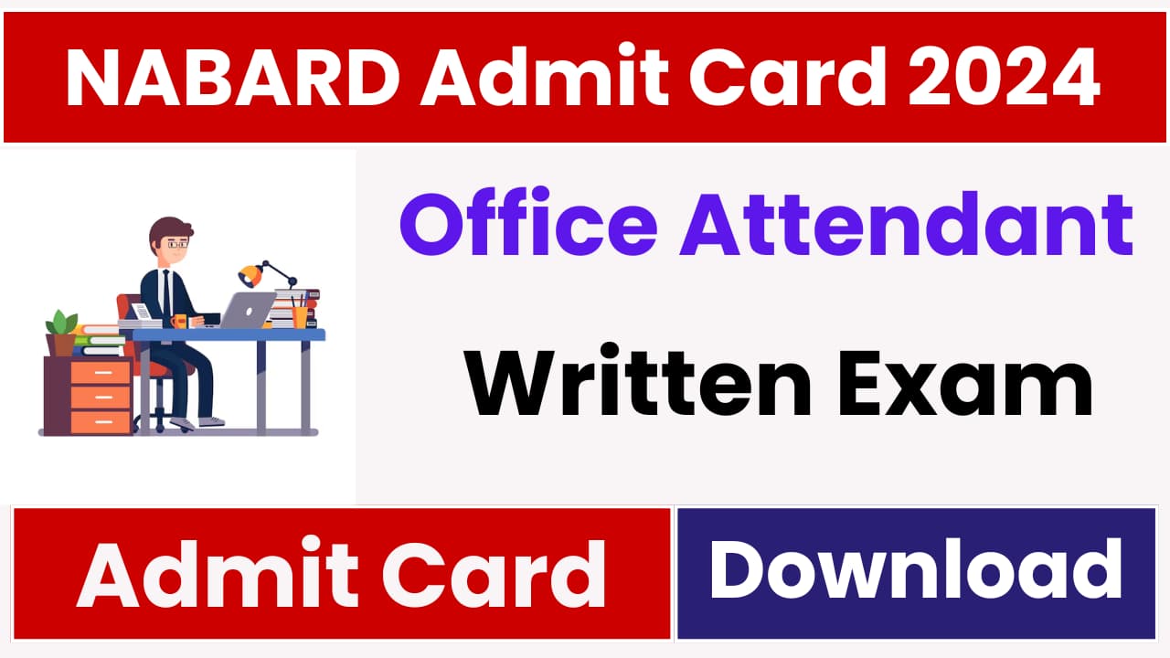 NABARD Office Attendant Admit Card 2024