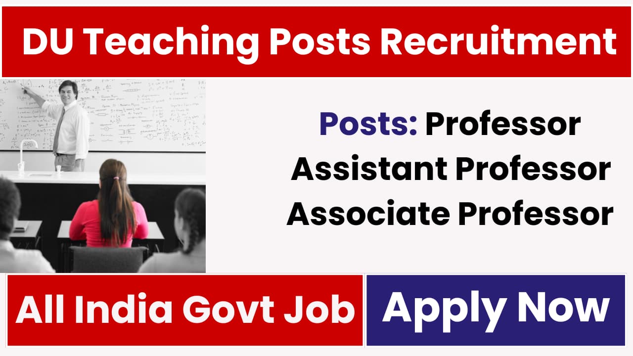 Delhi DU Teaching Posts Recruitment 2024