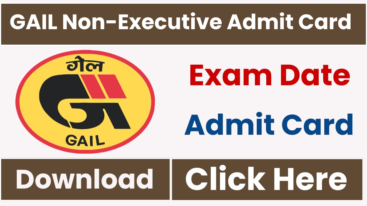 GAIL Non-Executive Admit Card