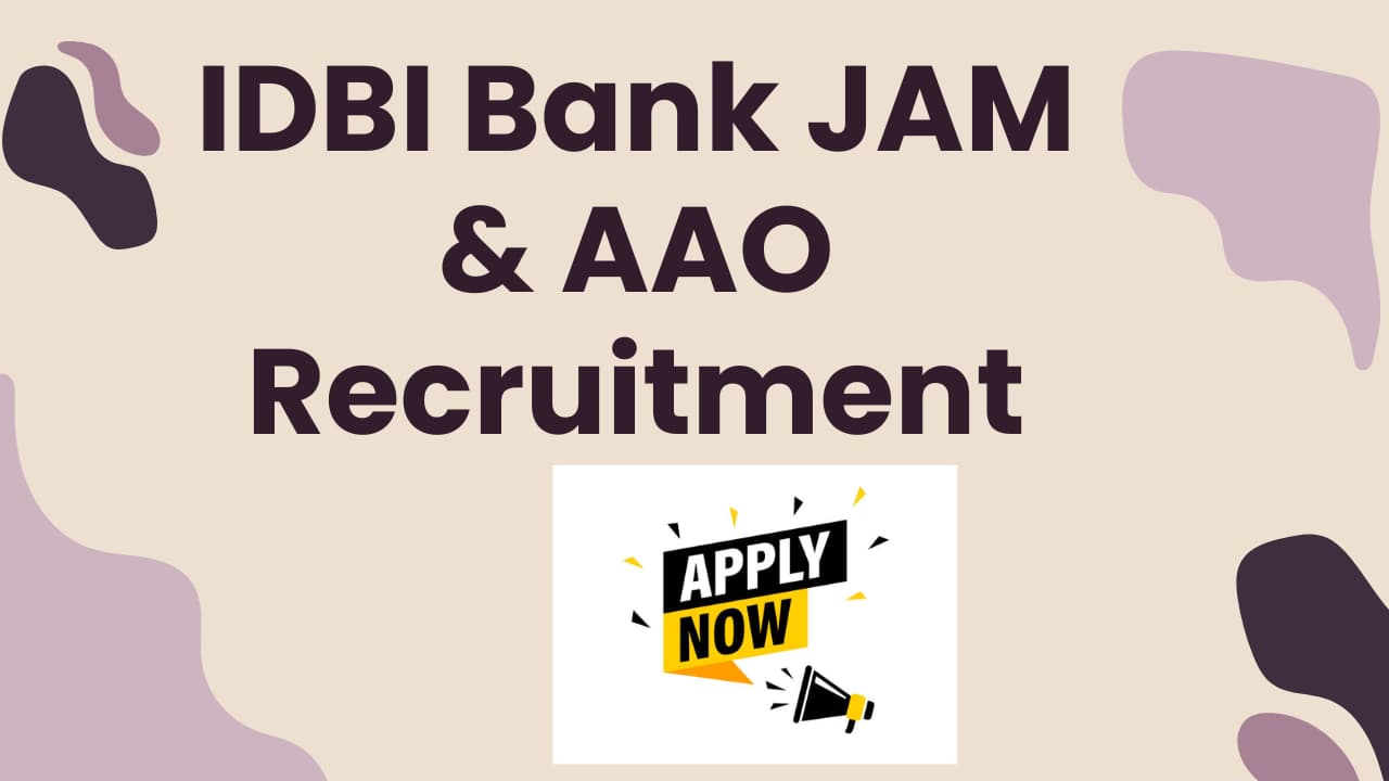 IDBI JAM and AAO Recruitment 2024