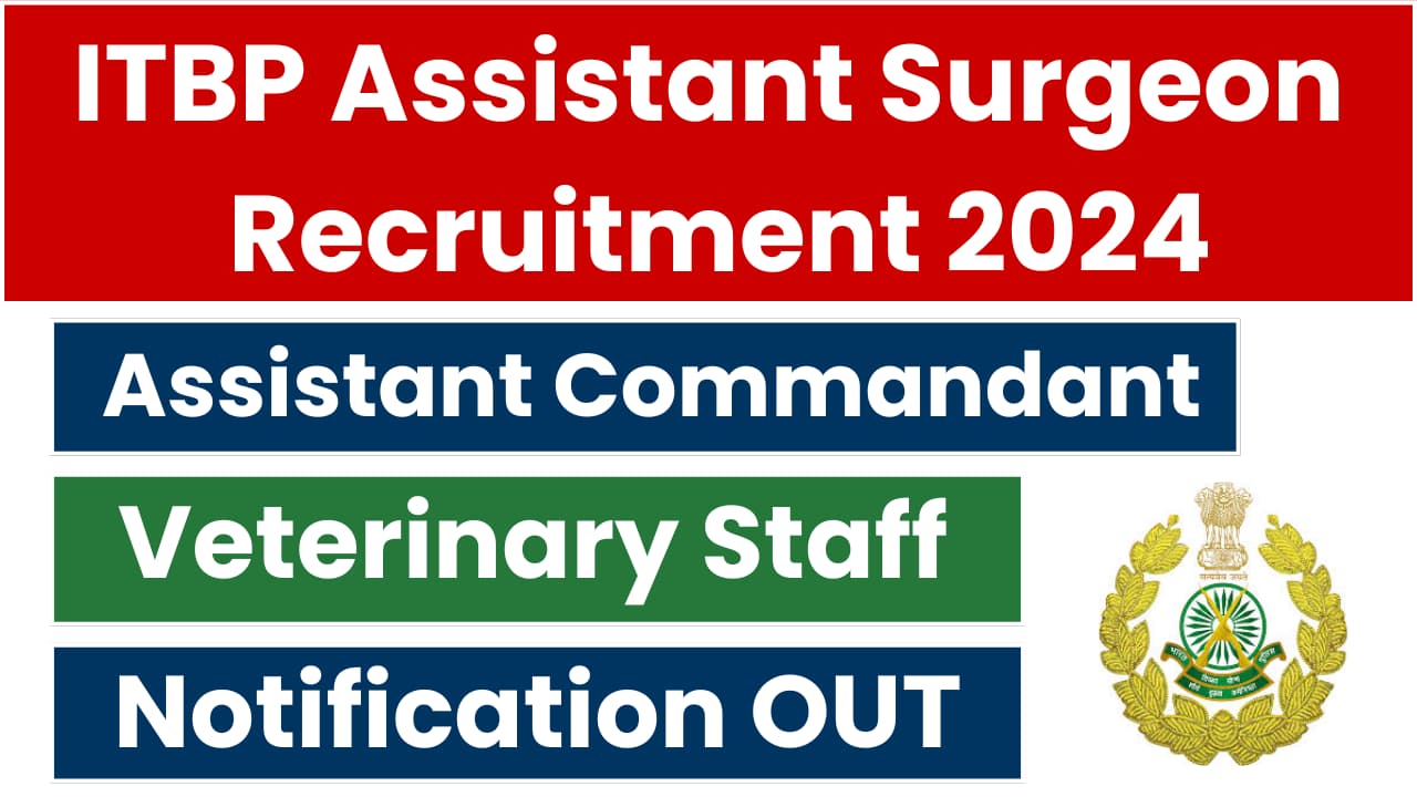 ITBP Assistant Surgeon Recruitment 2024