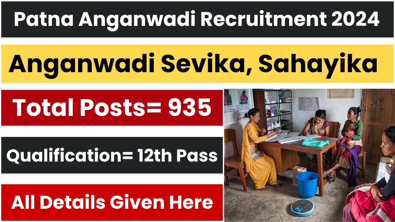 Patna Anganwadi Recruitment 2024