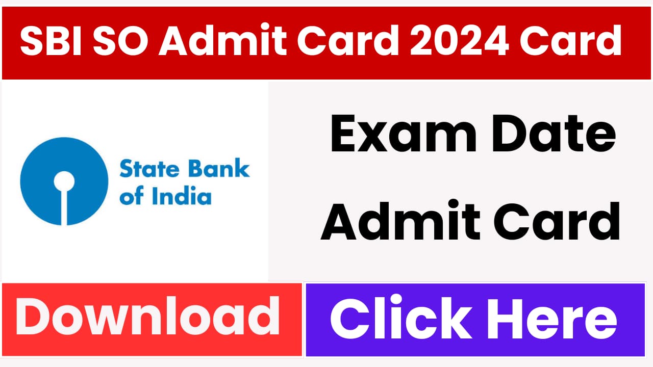 SBI SO Admit Card 2024