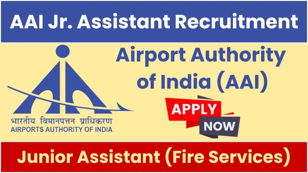 AAI Junior Assistant Fire Services Recruitment 2024 Notification Out And Apply Online Study