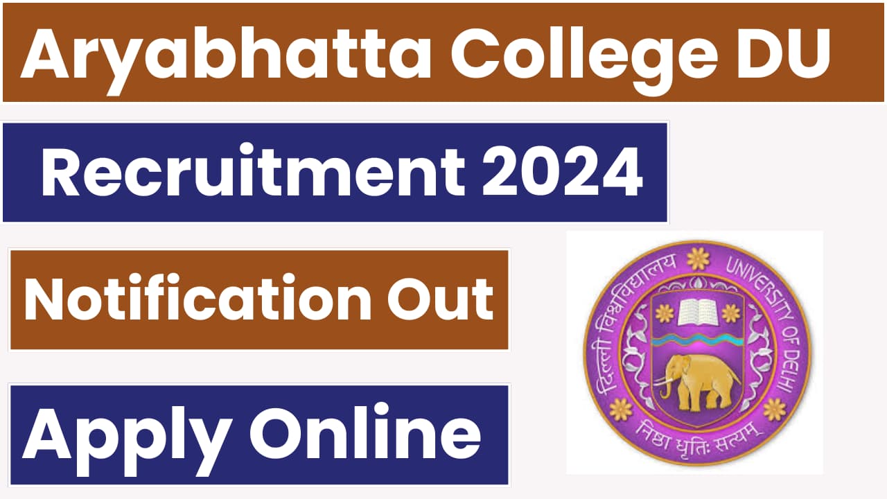 Aryabhatta College DU Recruitment 2024