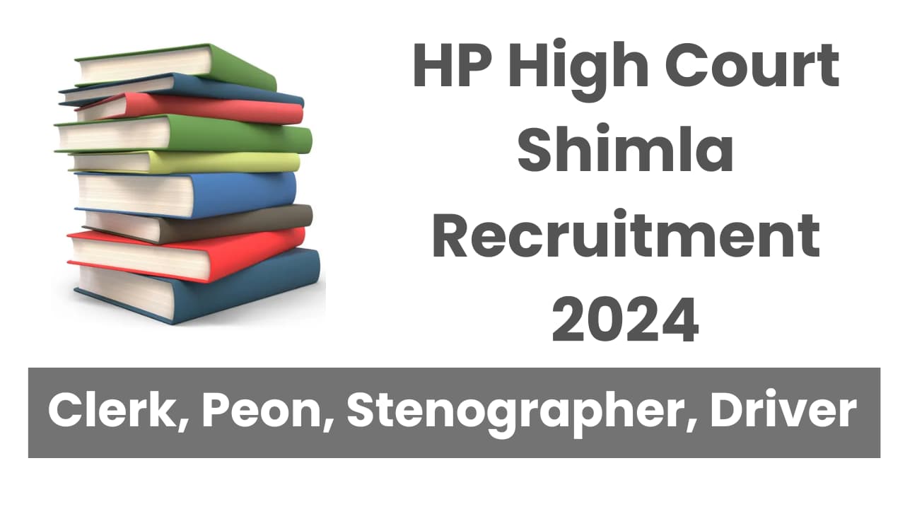 HP High Court Shimla Recruitment 2024
