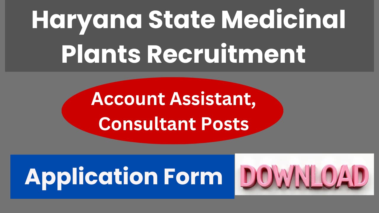 Haryana State Medicinal Plants Recruitment 2024