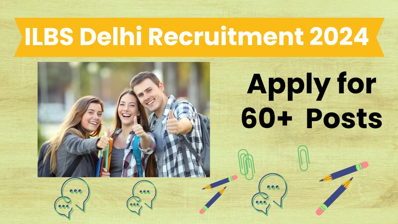 ILBS Delhi Recruitment