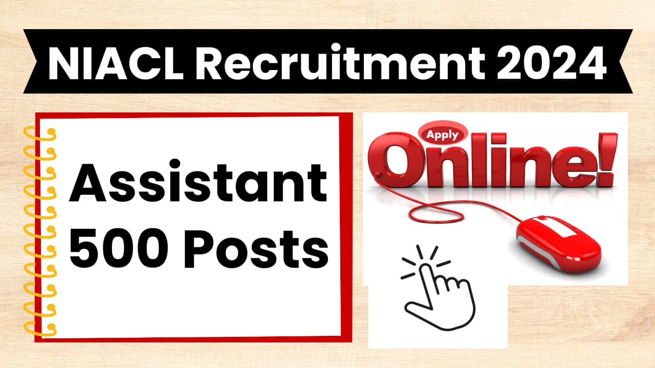 NIACL Assistant Recruitment 2024