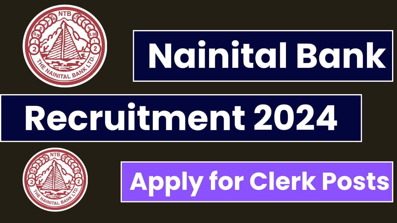 Nainital Bank Clerk Recruitment 2024