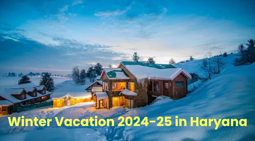 Winter Vacation 2024-25 in Haryana
