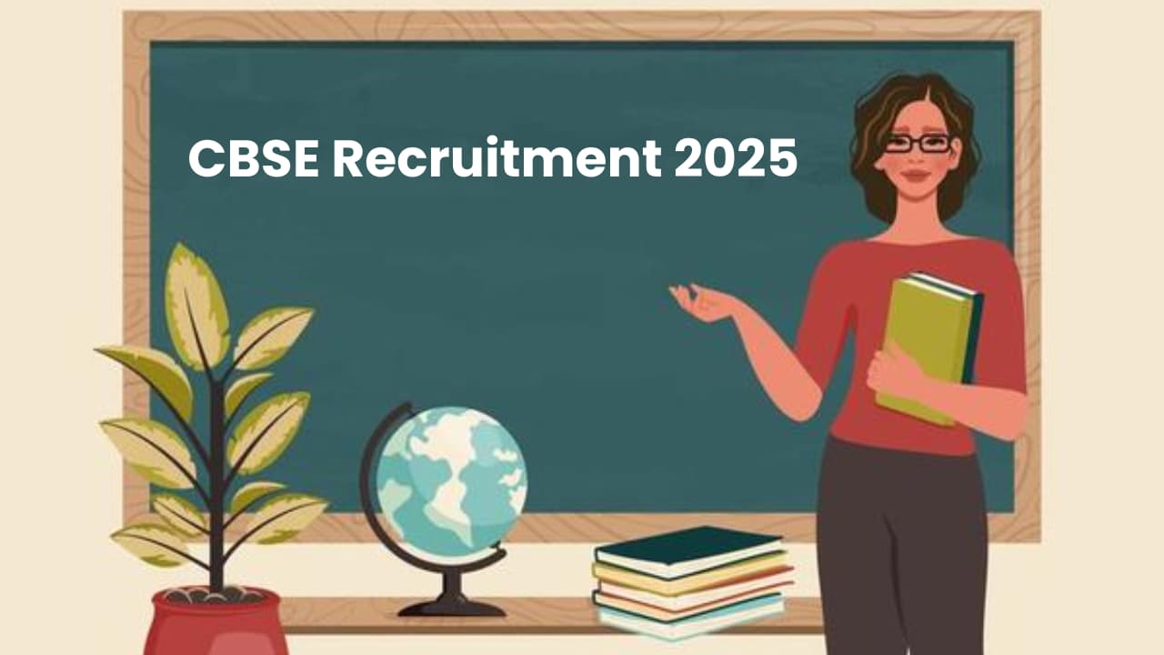 CBSE Recruitment 2025 Notification Released and Apply Online for