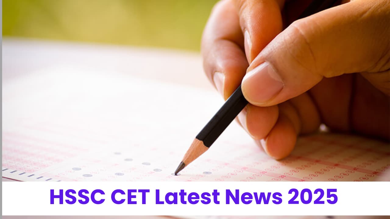 HSSC CET Latest News 2025