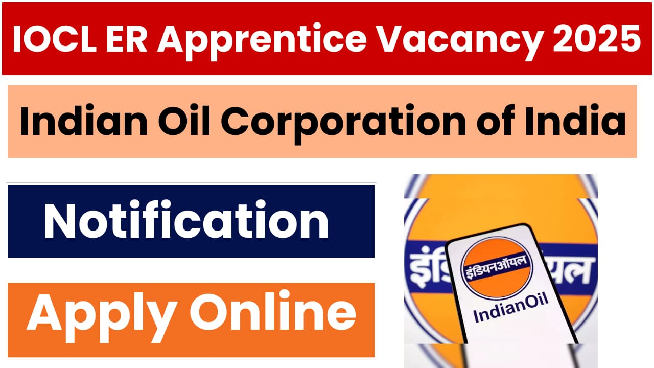 IOCL ER Apprentice Recruitment 2025