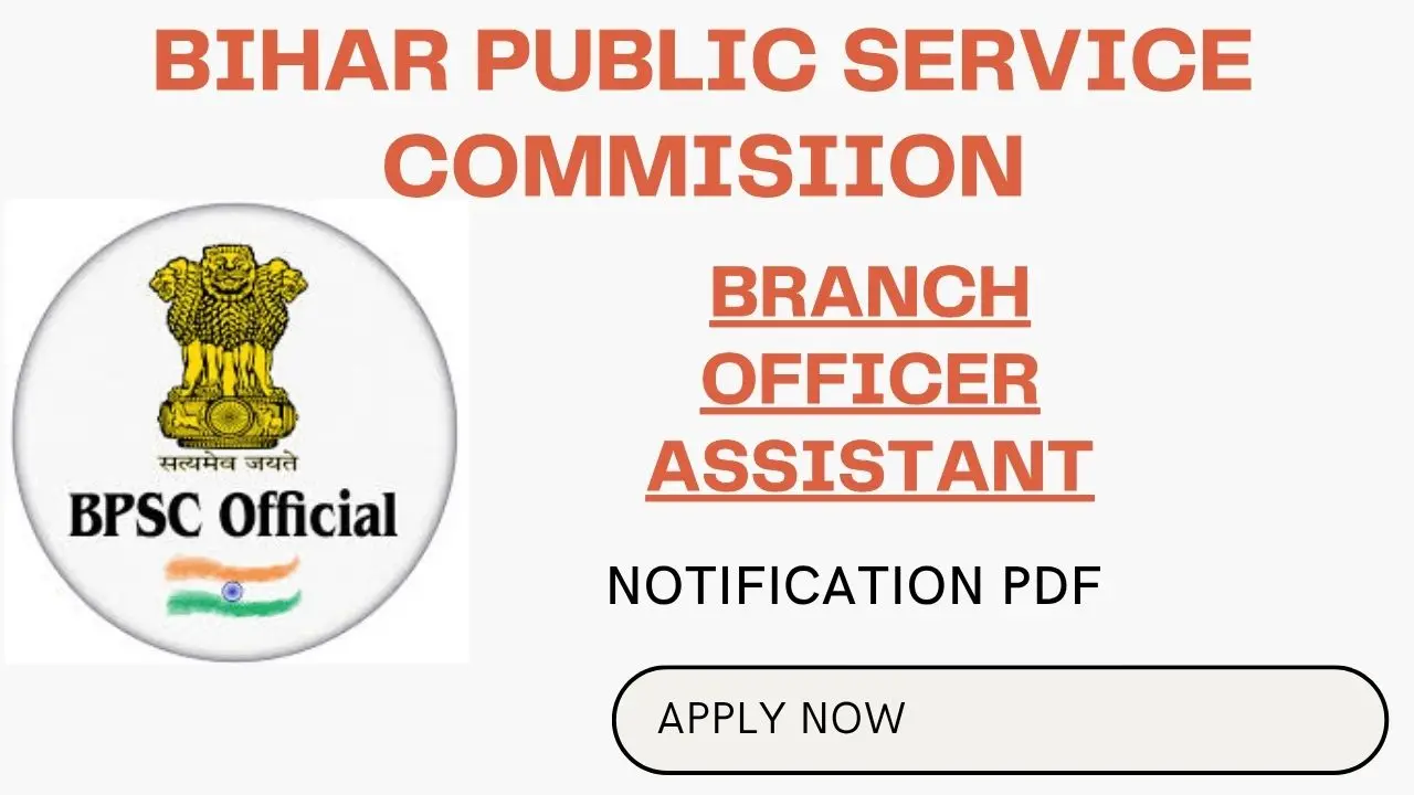 BPSC BRANCH OFFICER ASSISTANT VACANCY 2025