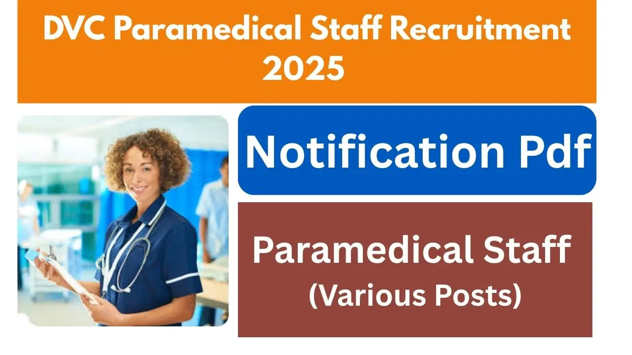 DVC Paramedical Staff Recruitment 2025
