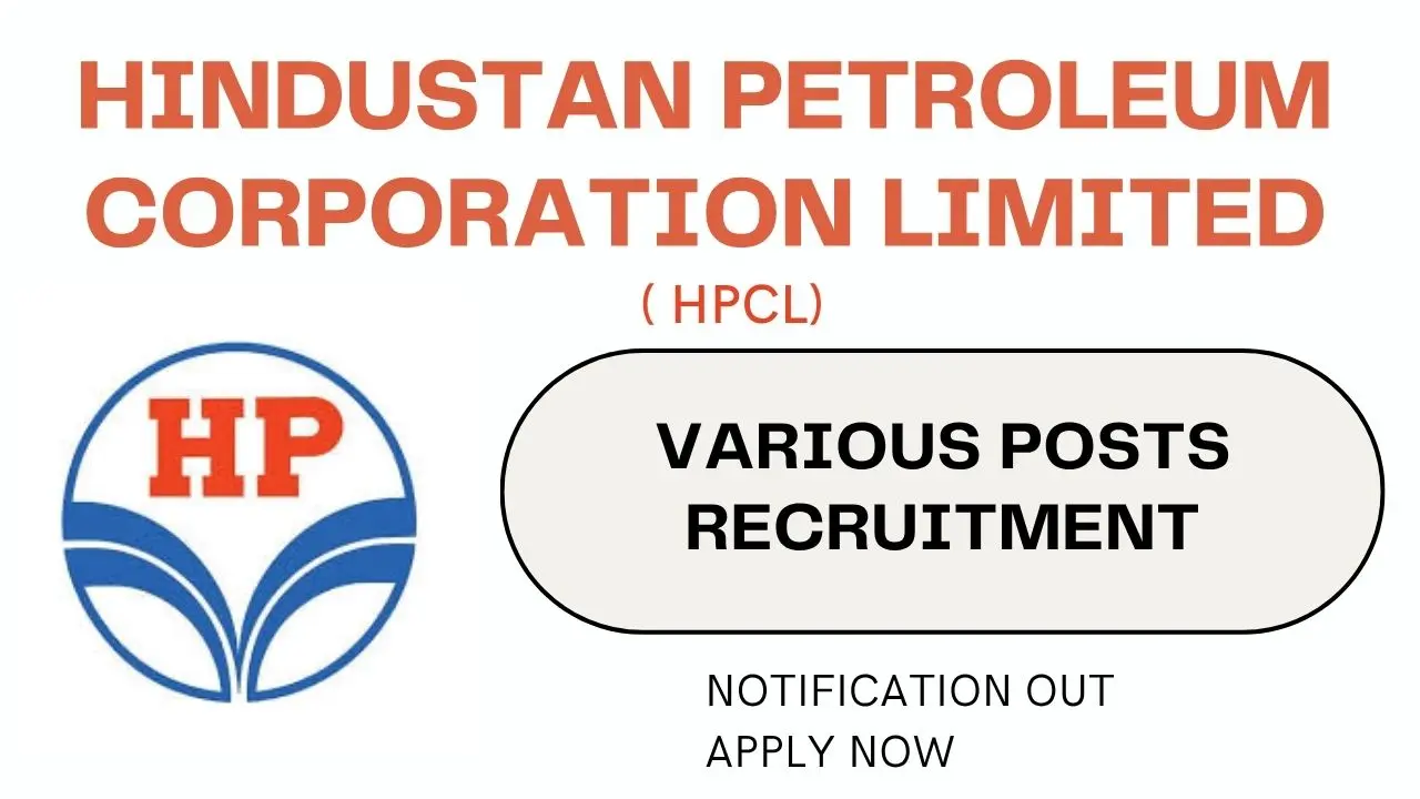 HINDUSTAN PETROLEUM CORPORATION LIMITED ( HPCL ) Various Post Recruitment 2025