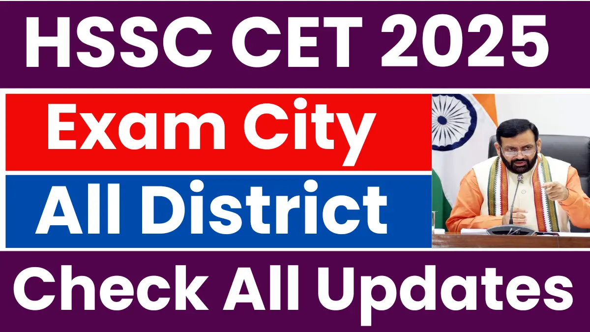 HSSC CET Exam City 2025