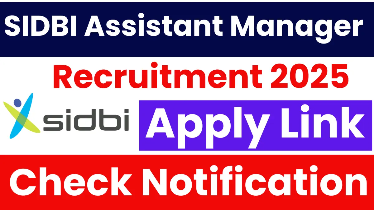 SIDBI Assistant Manager Recruitment 2025