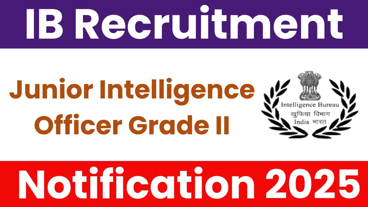 IB Junior Intelligence Officer Recruitment 2025