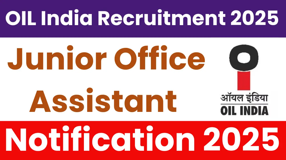 OIL India Junior Office Assistant Recruitment 2025