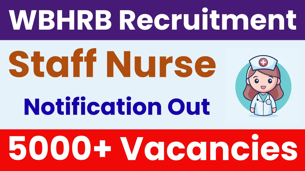 WBHRB Staff Nurse Recruitment 2025
