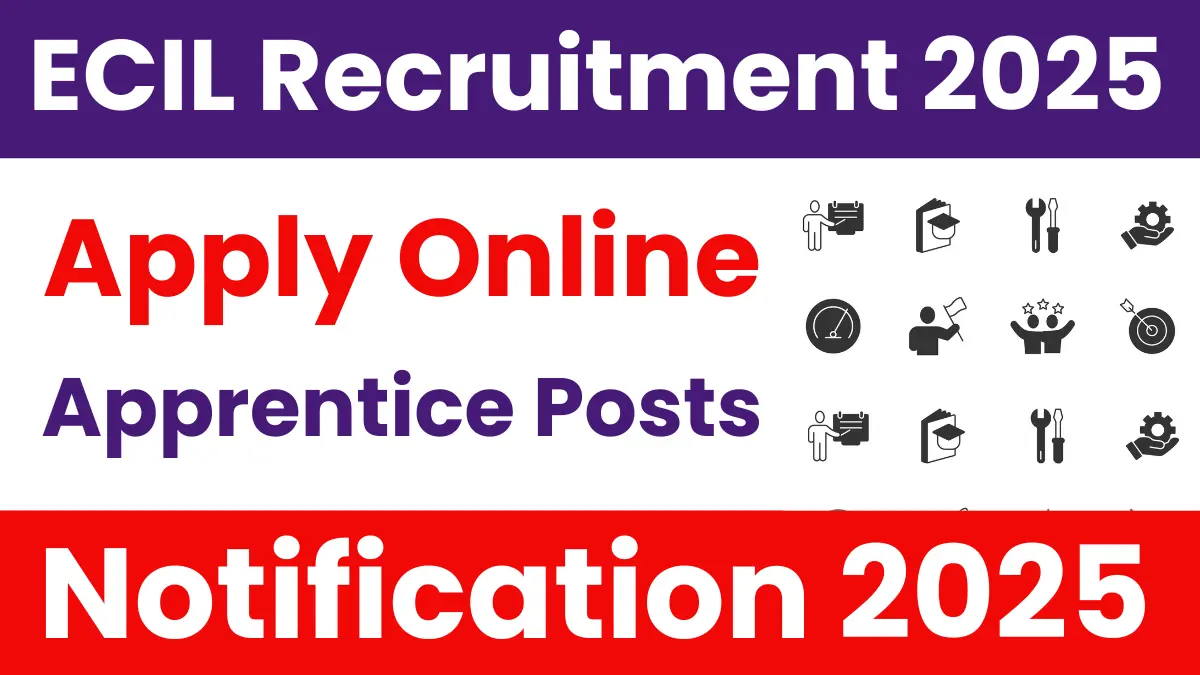ECIL Apprentice Recruitment 2025