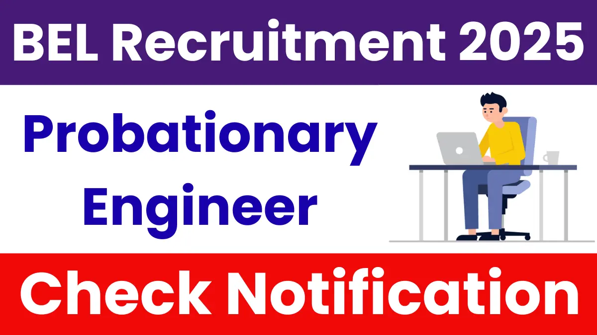 BEL Probationary Engineer Recruitment 2025