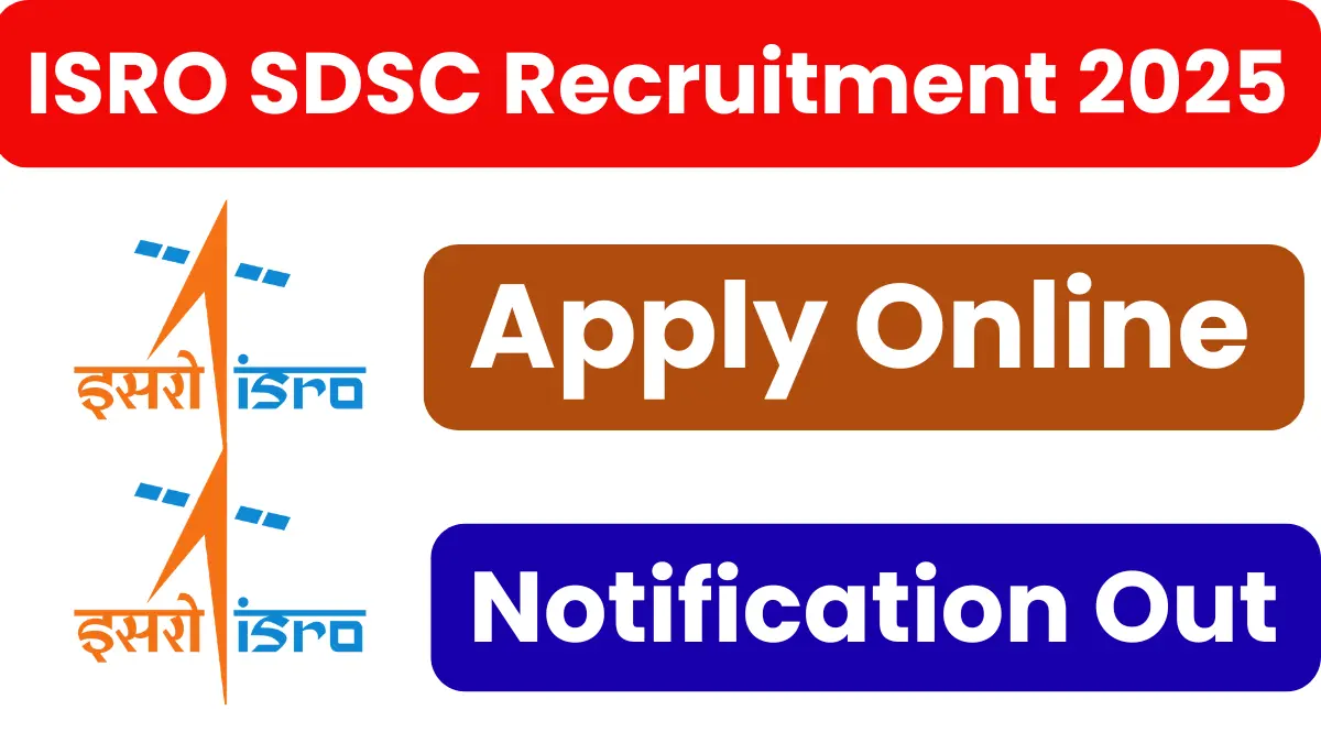 ISRO SDSC Recruitment 2025