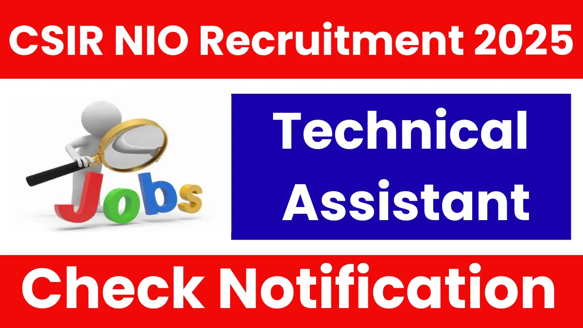 CSIR NIO Technical Assistant Recruitment 2025