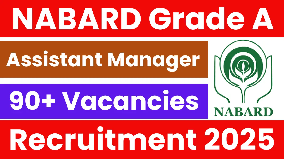 NABARD Grade A Recruitment 2025
