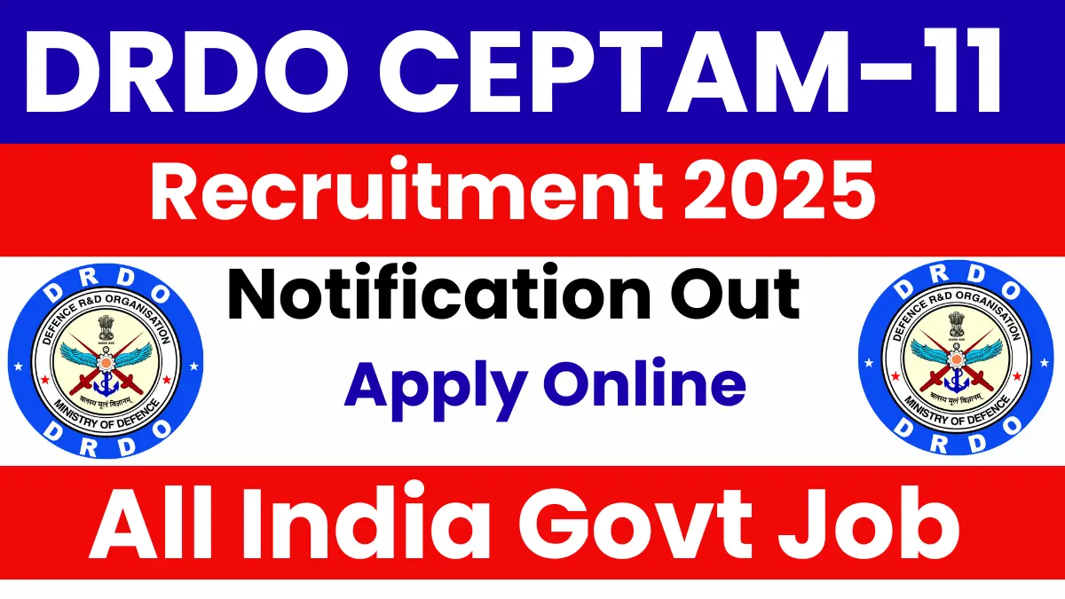 DRDO CEPTAM-11 Recruitment 2025