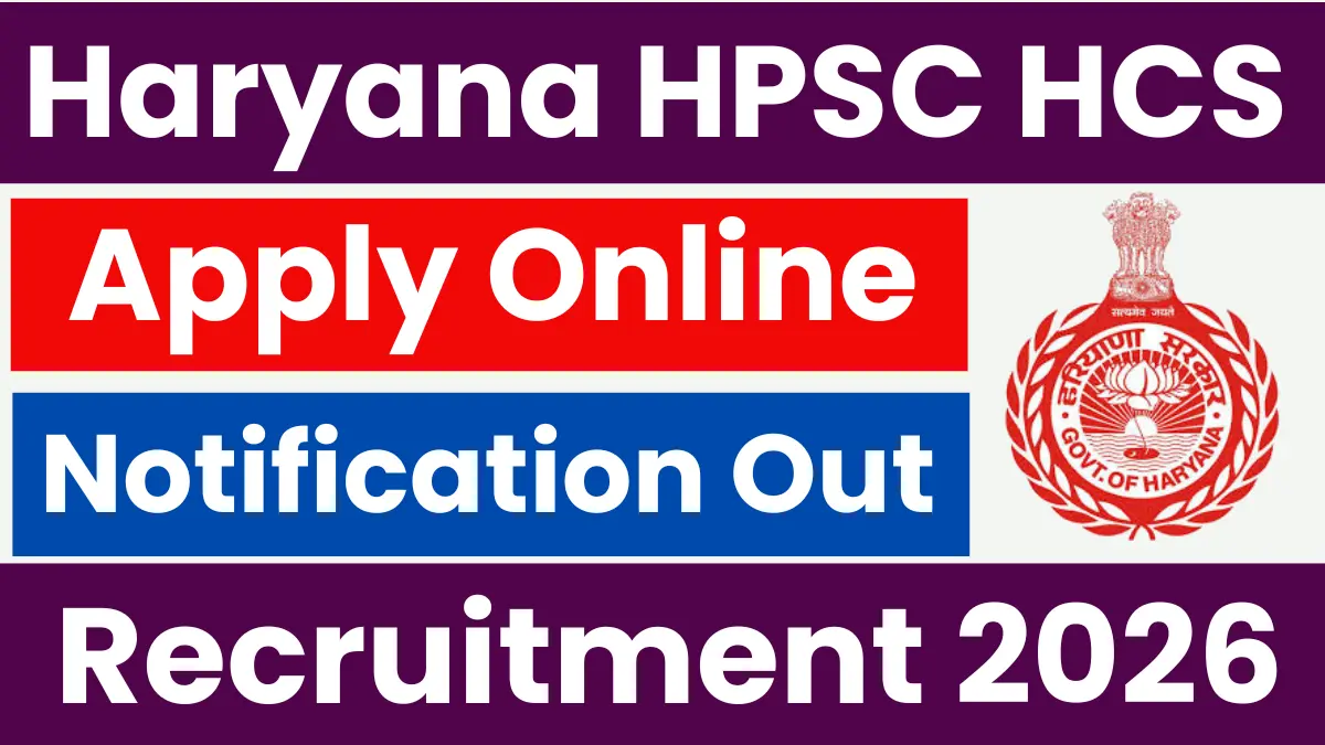Haryana HPSC HCS Recruitment 2026