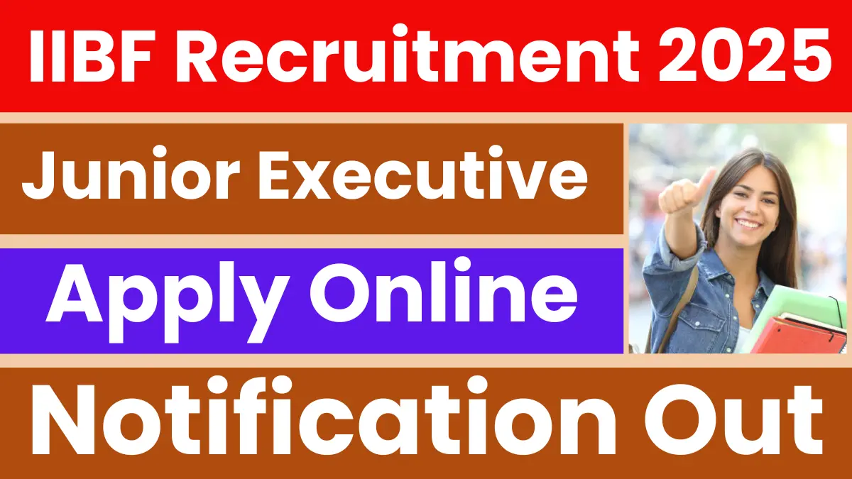 IIBF Recruitment 2025
