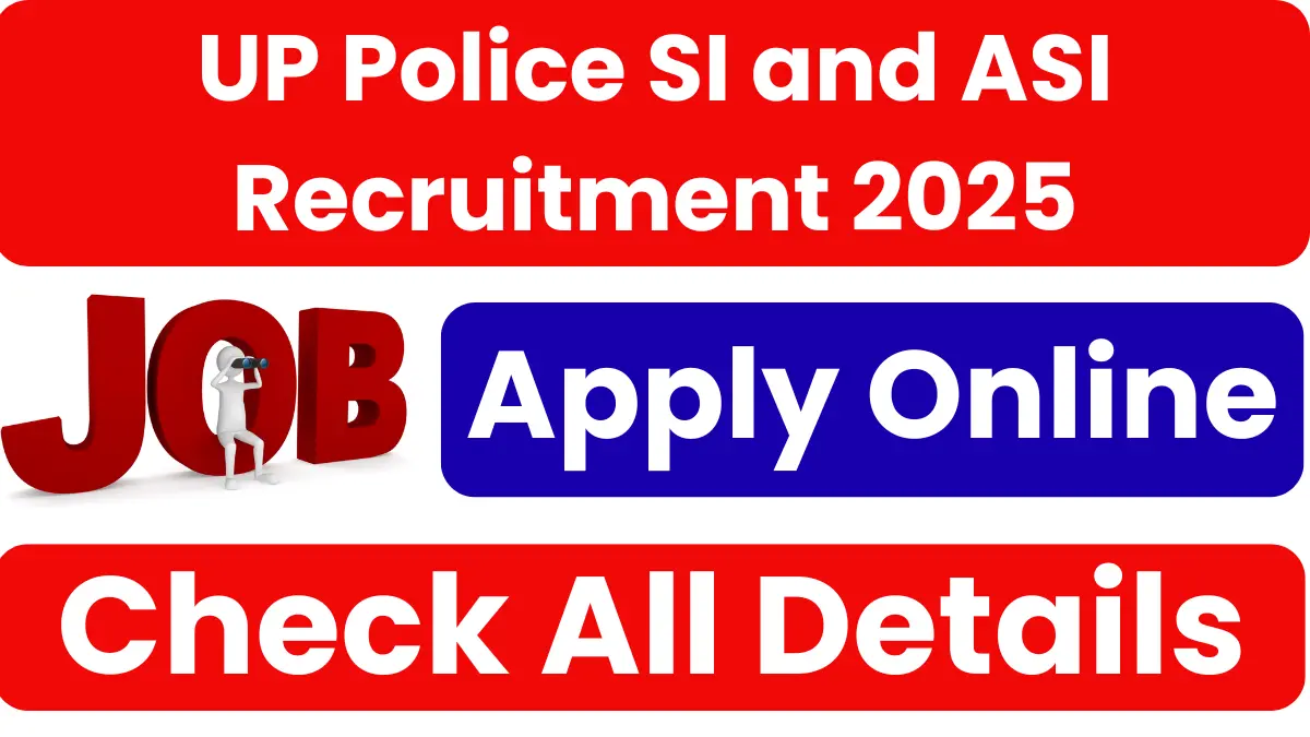 UP Police SI and ASI Recruitment 2025