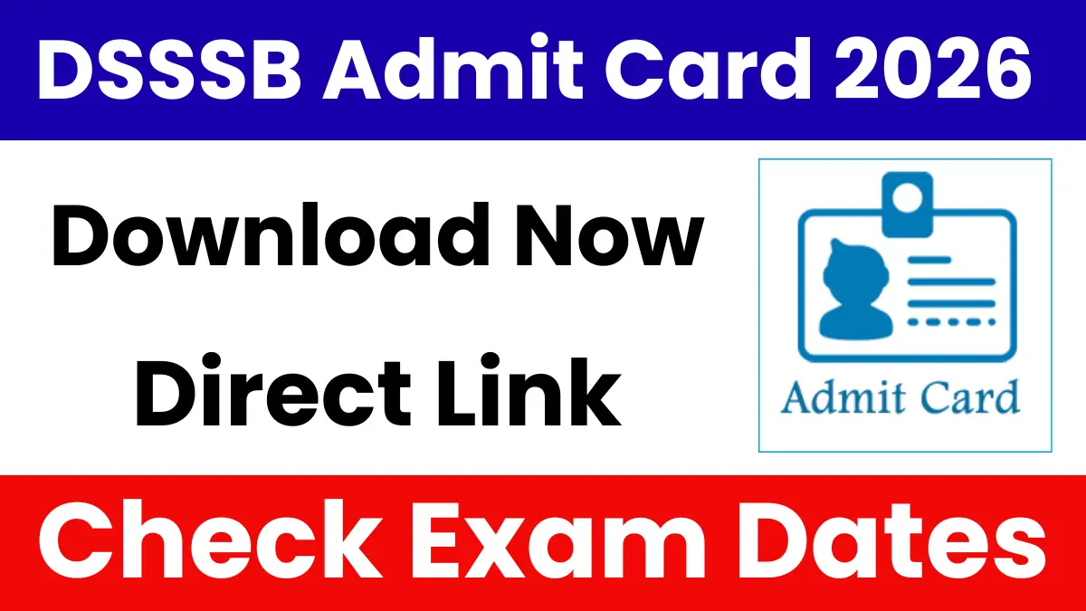 DSSSB Admit Card 2026