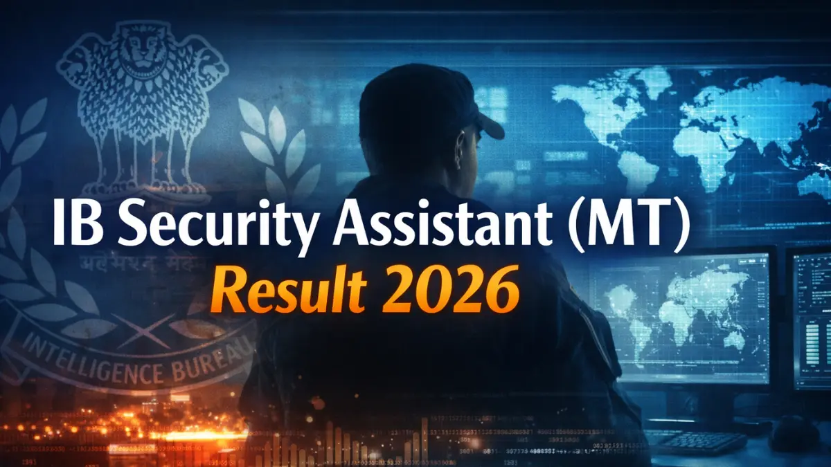 IB Security Assistant (MT) Result 2026