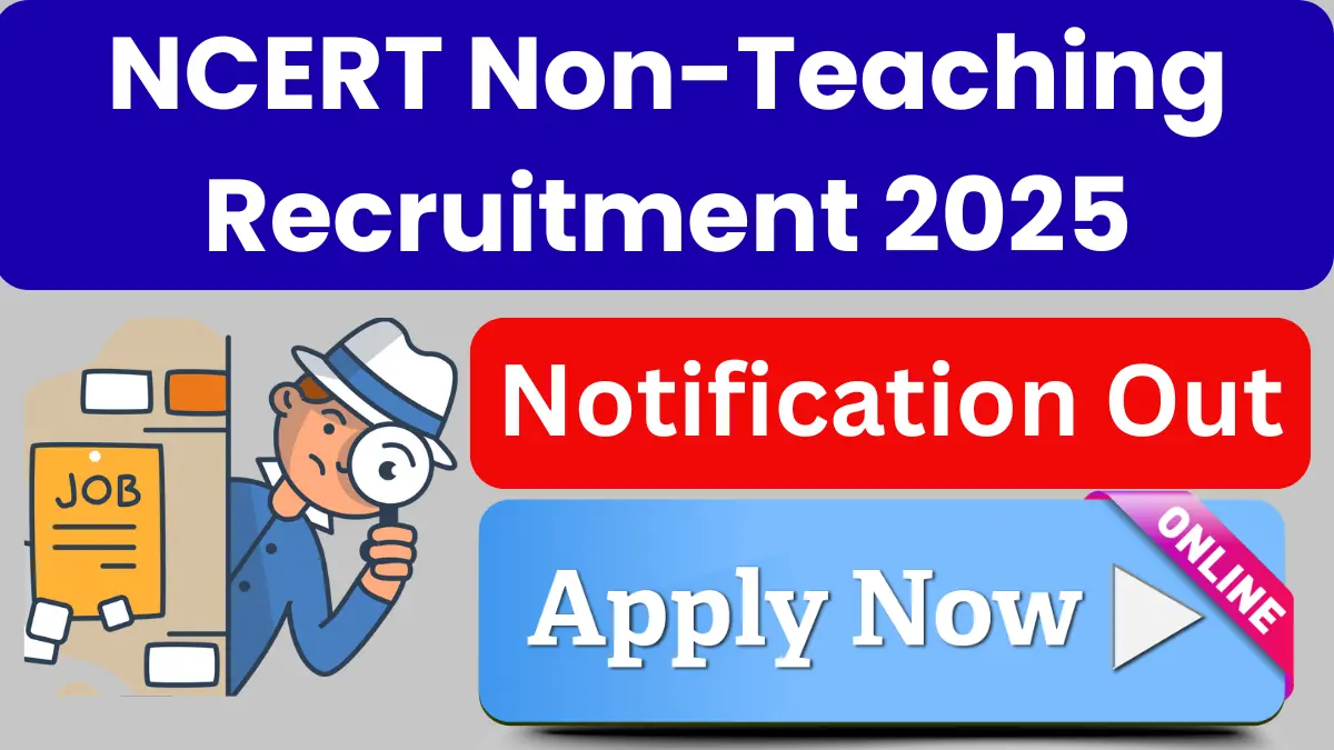 NCERT Non-Teaching Recruitment 2025