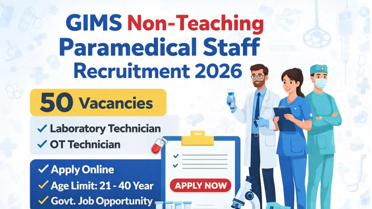 GIMS Non-Teaching Paramedical Staff Recruitment 2026 -