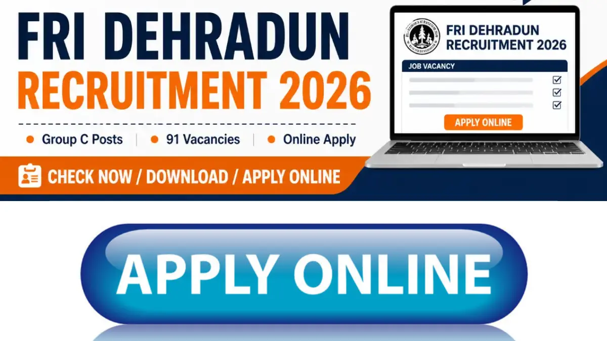 FRI Dehradun Recruitment 2026
