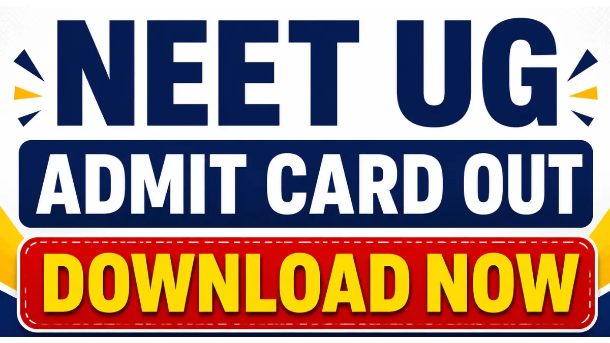 NEET UG Admit Card 2026