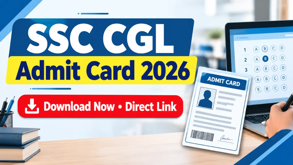 SSC CGL Admit Card 2026